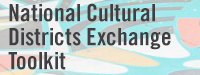 National Cultural Districts Exchange Toolkit